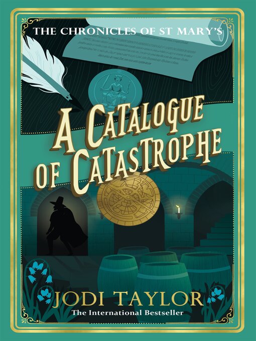 Title details for A Catalogue of Catastrophe by Jodi Taylor - Available